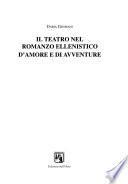 Il teatro nel romanzo ellenistico d'amore e di avventure