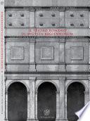 Il teatro romano di Augusta Bagiennorum. Dallo studio dei resti all'ipotesi ricostruttiva del progetto architettonico