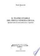 Il Teatro stabile del Friuli-Venezia Giulia