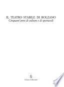 Il Teatro Stabile di Bolzano