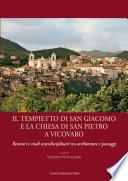 Il tempietto di San Giacomo e la chiesa di San Pietro a Vicovaro