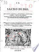 Il tempio sacro di Dio, nel quale si celebrano le feste della santissima vergine Maria, de, santi angeli, apostoli, martiri, confessori, Vergini & altre solennita con deä voti e morali sermoni, trattati & homelie, che servono anco per le domeniche dell'anno & ferie della quaresima