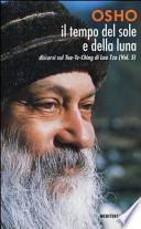 Il tempo del sole e della luna. Discorsi sul Tao-Te-Ching di Lao Tzu