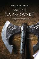 Il tempo della guerra. The Witcher