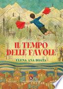 Il tempo delle favole. Ediz. a colori