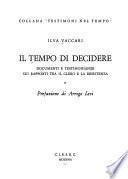 Il tempo di decidere