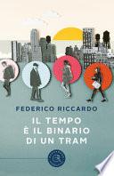 Il tempo è il binario di un tram