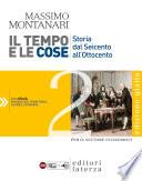 Il tempo e le cose. Edizione Gialla. vol. 2. Storia dal Seicento all’Ottocento