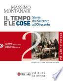 Il tempo e le cose. Edizione Rossa. vol. 2. Storia dal Seicento all’Ottocento