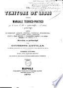Il tenitore de' libri, ossia Manuale teorico pratico per la tenuta de' libri in partita semplice e col sistema a partita doppia ... per Giuseppe Aguilar