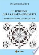 Il Teorema della Realtà Diminuita - Steampunk Zeidos volume quarto