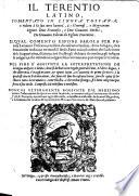 Il Terentio latino comentato in lingua toscana e ridotto a la sua vera latinita da Giovanni Fabrini da Fighine