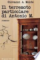 Il terremoto particolare di Antonio M.