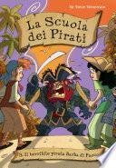 Il terribile pirata Barba di Fuoco. La scuola dei pirati