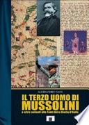 Il terzo uomo di Mussolini e altre varianti alle fonti della storia d'Italia