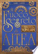 Il tesoro di Vjnlan. Il fuoco segreto di Altea
