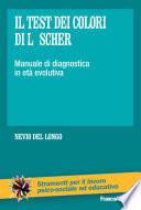 Il test dei colori di Lüscher. Manuale di diagnostica in età evolutiva