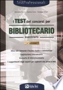 Il test dei concorsi per bibliotecario. Eserciziario