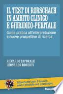 Il Test di Rorschach in ambito clinico e giuridico-peritale. Guida pratica all'interpretazione e nuove prospettive di ricerca