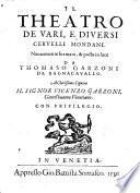 Il Theatro De' Vari, E Diversi Cervelli Mondani