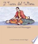 Il Tocco del Sollievo. Libro-corso di massaggio
