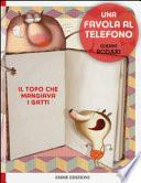 Il topo che mangiava i gatti. Una favola al telefono. Ediz. illustrata