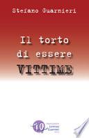 Il torto di essere vittime