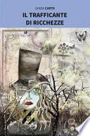 Il trafficante di ricchezze