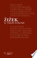 Il trash sublime