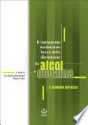 Il trattamento residenziale breve delle dipendenze da alcol e cocaina