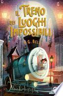 Il treno dei luoghi impossibili