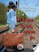 Il treno di un anno fa