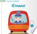 Il treno. Scorri e gioca. Ediz. a colori