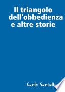 Il triangolo dell'obbedienza e altre storie