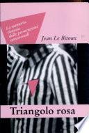 Il triangolo rosa. La memoria rimossa delle persecuzioni omosessuali