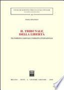 Il tribunale della libertà. Tra normativa nazionale e normativa internazionale