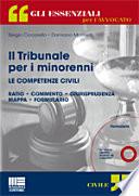 Il tribunale per i minorenni. Le competenze civili. Con CD-ROM
