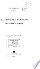 Il Tribunale supremo di guerra e marina ...