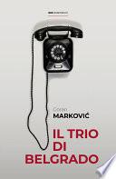 Il trio di Belgrado