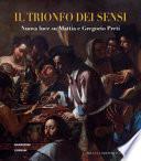 Il trionfo dei sensi. Nuova luce su Mattia e Gregorio Preti