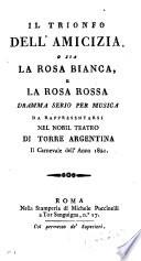 Il trionfo dell'amicizia, osia la Rosa bianca e la Rosa rossa