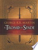 Il trono di spade. Ediz. illustrata