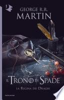 Il Trono di Spade - IV. La Regina dei Draghi