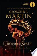 Il trono di spade. Libro secondo delle Cronache del ghiaccio e del fuoco