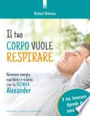Il tuo corpo vuole respirare