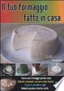Il tuo formaggio fatto in casa