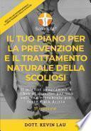 Il tuo piano per la prevenzione e il trattamento naturale della scoliosi (5a edizione)