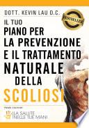 Il tuo piano per la prevenzione e il trattamento naturale della scoliosi