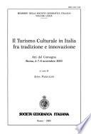 Il turismo culturale in Italia fra tradizione e innovazione
