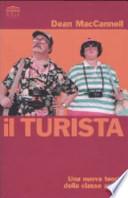 Il turista. Una nuova teoria della classe agiata
